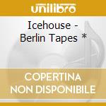 Icehouse - Berlin Tapes * cd