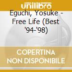 Eguchi, Yosuke - Free Life (Best '94-'98) cd