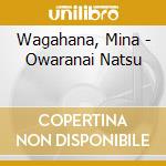 Wagahana, Mina - Owaranai Natsu cd