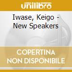 Iwase, Keigo - New Speakers cd