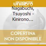 Nagabuchi, Tsuyoshi - Kinirono Lion(Plan) cd