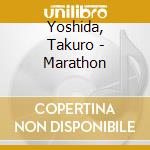 Yoshida, Takuro - Marathon cd