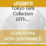 Tokyo Girls Collection 10Th Anniversary Runway Anthem / Various cd