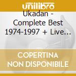 Ukadan - Complete Best 1974-1997 + Live Analog (3 Cd) cd