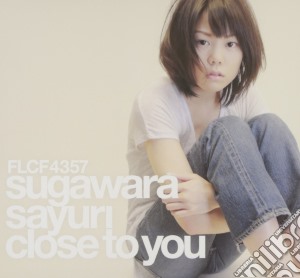 Sayuri Sugawara - Close To You cd musicale di Sugawara, Sayuri