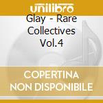 Glay - Rare Collectives Vol.4 cd