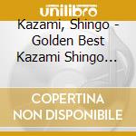 Kazami, Shingo - Golden Best Kazami Shingo -Friday Trouble+Singles- cd