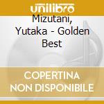 Mizutani, Yutaka - Golden Best cd