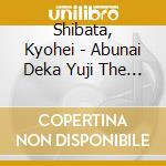 Shibata, Kyohei - Abunai Deka Yuji The Best cd