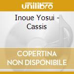 Inoue Yosui - Cassis cd