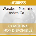 Warabe - Moshimo Ashita Ga... cd