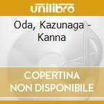 Oda, Kazunaga - Kanna cd