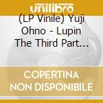 (LP Vinile) Yuji Ohno - Lupin The Third Part 6: London vinile