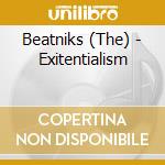 Beatniks (The) - Exitentialism cd