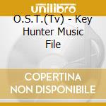 O.S.T.(Tv) - Key Hunter Music File cd