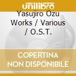 Yasujiro Ozu Works / Various / O.S.T. cd