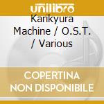 Karikyura Machine / O.S.T. / Various cd