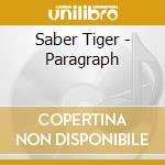Saber Tiger - Paragraph cd musicale di Saber Tiger