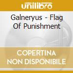 Galneryus - Flag Of Punishment cd musicale di Galneryus