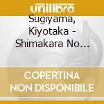 Sugiyama, Kiyotaka - Shimakara No Tegami cd