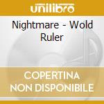 Nightmare - Wold Ruler cd musicale di Nightmare