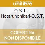 O.S.T. - Hotarunohikari-O.S.T. cd musicale