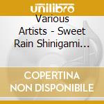 Various Artists - Sweet Rain Shinigami No Seido- cd