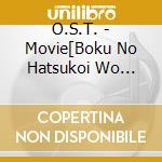 O.S.T. - Movie[Boku No Hatsukoi Wo Kimini Sas cd
