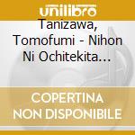 Tanizawa, Tomofumi - Nihon Ni Ochitekita Otoko cd