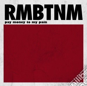 Pay Money To My Pain - Remember The Name cd musicale di Pay Money To My Pain