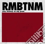 Pay Money To My Pain - Remember The Name cd