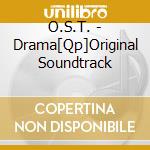 O.S.T. - Drama[Qp]Original Soundtrack cd musicale