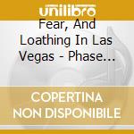 Fear, And Loathing In Las Vegas - Phase 2 cd