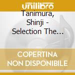 Tanimura, Shinji - Selection The Singer.Spring         Haru-Sakura Saku- (2 Cd) cd musicale