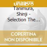 Tanimura, Shinji - Selection The Singer.Spring         Haru-Sakura Saku- (2 Cd) cd
