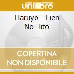 Haruyo - Eien No Hito cd