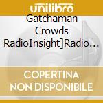 Gatchaman Crowds RadioInsight]Radio Djcd Jou Kan (3 Cd) cd