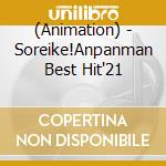 (Animation) - Soreike!Anpanman Best Hit'21 cd