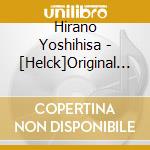 Hirano Yoshihisa - [Helck]Original Soundtrack cd