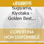 Sugiyama, Kiyotaka - Golden Best Sugiyama Kiyotaka & Omegatribe cd