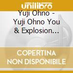 Yuji Ohno - Yuji Ohno You & Explosion Band: Made In Y.O. cd