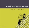 Yuji Ohno - Cafe Relaxin' Lupin cd