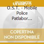 O.S.T. - Mobile Police Patlabor Tv+New Ova 20Th Anniversary Patlabor The Music Se (4 Cd) cd