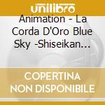 Animation - La Corda D'Oro Blue Sky -Shiseikan  Ue Sky Focus On Shiseikan Koukou cd