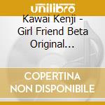 Kawai Kenji - Girl Friend Beta Original Soundtrack cd