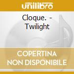 Cloque. - Twilight cd musicale