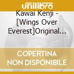 Kawai Kenji - [Wings Over Everest]Original Soundtrack cd