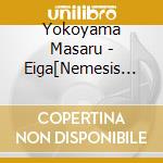Yokoyama Masaru - Eiga[Nemesis Ougon Rasen No Nazo]Original Soundtrack cd musicale