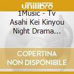 1Music - Tv Asahi Kei Kinyou Night Drama Liaison-Kodomo No Kokoro Shinryoujo- Original So cd musicale