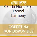 Kikuchi Momoko - Eternal Harmony cd musicale